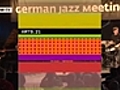 Moving Forward – The Evolution of German Jazz