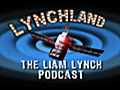 Lynchland Episode 24