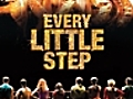 Every Little Step