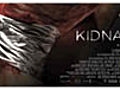 Kidnapped (Secuestrados): Feature Trailer