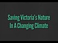 Saving Victoria’s Nature in a Changing Climate - Part 2