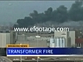 TRANSFORMER FIRE - 2 - HD