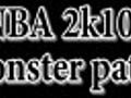 NBA 2k10 monster patch