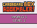 Cardboard Box Assembler Walkthrough - World 1,  Level 3