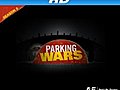 Parking Wars - 72 [HD]