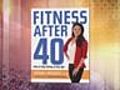 Fitness After 40