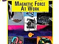 Magnetic Force At Work