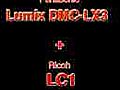 Panasonic LUMIX LX3 + Ricoh LC1