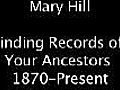 Mary Hill,  Part 3 of 3