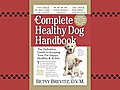 Best Canine Cuisine (The Complete Healthy Dog Handbook by Betsy Brevitz)