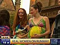 Real women on the catwalk