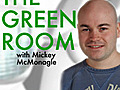 The Green Room: July 16th