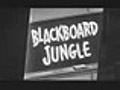 Blackboard Jungle trailer