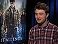 Daniel Radcliffe talks &#039;Harry Potter and the Deathly Hallows&#039;
