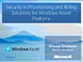 Security in Provisioning and Billing Solutions for Windows Azure Platform