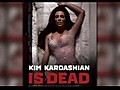 Kim Kardashian’s digital death