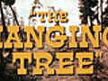 Hanging Tree,  The - (Original Trailer)