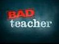 Bad Teacher (2011)