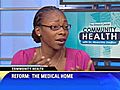 Health reform: The medical home