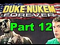 DUKE NUKEM FOREVER - SEE YOU IN HELL - Part 12