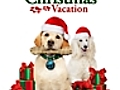 The Dog Who Saved Christmas Vacation