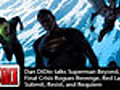 Dan DiDio talks Superman Beyond,  Final...