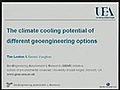 Climate Cooling Potential of Different Geoengineering Options