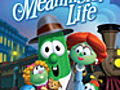 VeggieTales: Where’s God When I&#039;m S-Scared?