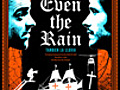 Even the Rain (También la lluvia) - &#039;Even the Rain (También la lluvia)&#039; Theatrical Tr...