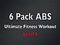 6 Pack Level 5 Abs Ultimate Fitness Workout