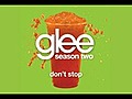 Glee Cast - Don’t Stop (Glee Cast Version)