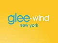 GleeWind: New York