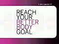Reach Your Better Body Goal Workout