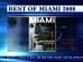 Best Of Miami In 2008