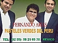 BESAME MUCHO LOS PASTELES VERDES con FERNANDO ARIAS