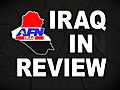 Iraq in Review,  Part 2 - Sep 20