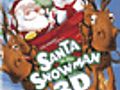 Santa vs. The Snowman 3D