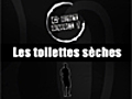 C’est quoi les toilettes sèches ?