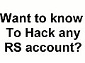 Hack Any Runescape Account Free July 2011- No Surveys-No Dow