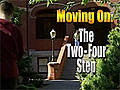 Moving On: The Two-Four Step