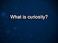 Curiosity: Kyle MacDonald: On Curiosity