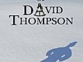 Shadows of David Thompson