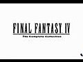 Final Fantasy IV  : The Complete Collection - Square Enix  - Trailer d’annonce Européen