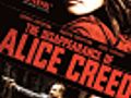 The Disappearance of Alice Creed