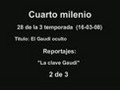 Cuarto milenio 3x28: 2 de 3 de 16 - 03 - 08