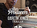 The Producers: Episode 2 Gareth Jones - Trailer