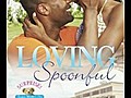 Candice Poarch presents LOVING SPOONFUL
