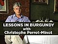 Perrot-Minot: Burgundy Lessons