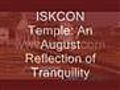 ISKCON Temple An August Reflection of Tranquility