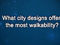 Curiosity: David Schwarz: Walkability